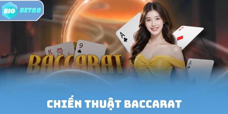 Chiến Thuật Baccarat