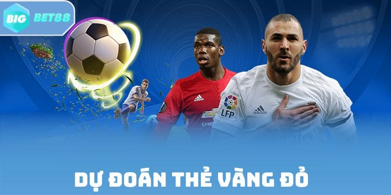 Dự đoán thẻ vàng đỏ thay vì tỷ số truyền thống