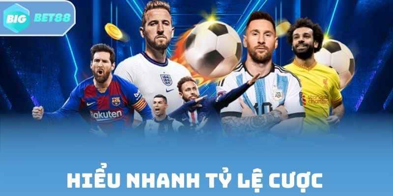 Hiểu nhanh tỷ lệ cược trong kèo chọn đội giao bóng