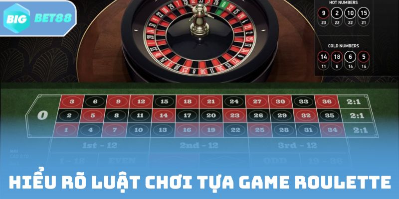 Hiểu rõ luật chơi tựa game Roulette